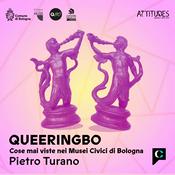 QueeringBO - Cose mai viste nei Musei Civici di Bologna