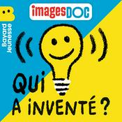 Qui a inventé ?