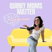 Quirky Moms Matter - for moms who feel different.
