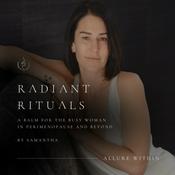 RADIANT RITUALS PODCAST