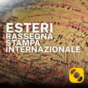 Esteri - La rassegna stampa internazionale