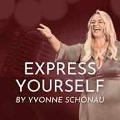 Express Yourself by Yvonne Schönau