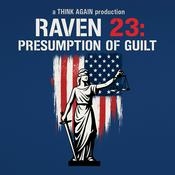 Raven 23: Presumption of Guilt