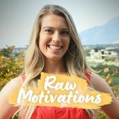 Raw Motivations