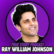 Ray William Johnson: True Story Podcast