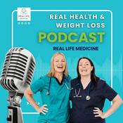 Real Health and Weight Loss Podcast