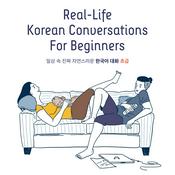 Real-Life Korean Conversations For Beginners