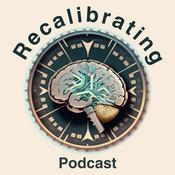 Recalibrating Podcast