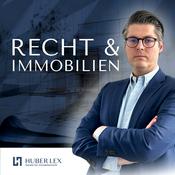 Recht & Immobilien - Mit Johannes Huber - Anwalt für Immobilienrecht
