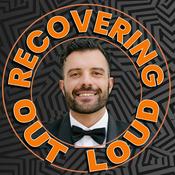 Recovering Out Loud