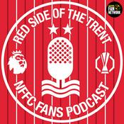 Red Side of the Trent - Nottingham Forest Podcast