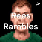 Rees Rambles