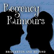 Regency Rumours — Bridgerton and Beyond