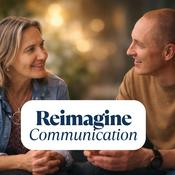Reimagine Communication Podcast