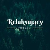Relaksujący Podcast