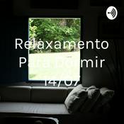 Relaxamento Para Dormir 14/07