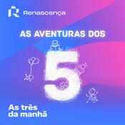 Renascença - As Aventuras dos 5