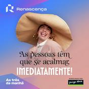 Renascença - As pessoas têm que se acalmar, imediatamente!