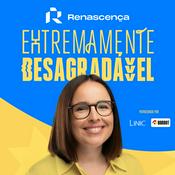 Renascença - Extremamente Desagradável