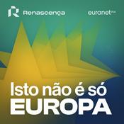Renascença - Isto Não é Só Europa