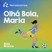 Renascença - Olhá Bola, Maria