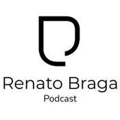Renato Braga Podcast