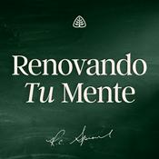 Renovando Tu Mente con R.C. Sproul