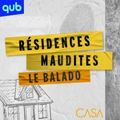 Résidences maudites - Le balado
