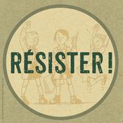 RESISTER ! Le podcast des Enfants de la Résistance