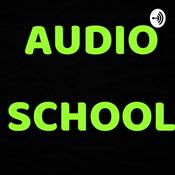 AUDIO SCHOOL