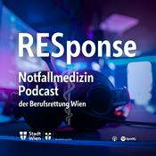 RESponse Notfallmedizin Podcast der Berufsrettung Wien