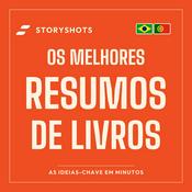 Resumos de Livros | Resumo de Livro, Desenvolvimento Pessoal e Negócios | StoryShots