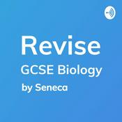 REVISE GCSE Biology - A podcast by Seneca Learning