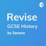 REVISE GCSE History - A podcast by Seneca Learning