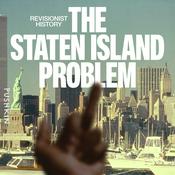 Revisionist History: The Staten Island Problem