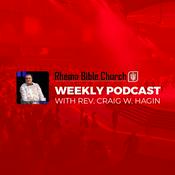 Rhema Bible Church Weekly Podcast with Pastor Craig W. Hagin
