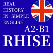 RHISE: Real History in Simple English (A2-B1, British)