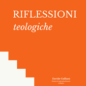 Riflessioni Teologiche | Teologia per una fede adulta