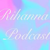 Rihanna's Podcast