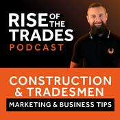 Construction Industry Marketing And Business Tips For Tradesmen: Rise Of The Trades