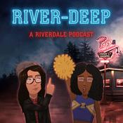 River-Deep: A Riverdale Podcast