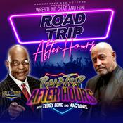 Road Trip After Hours w/ WWE Hall of Famer Teddy Long and Host Mac Davis