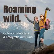 Roaming Wild - Outdoorerlebnisse und Fotografie mit Hund