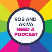 Rob and Akiva Need a Podcast