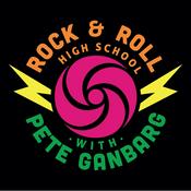 Rock & Roll High School With Pete Ganbarg