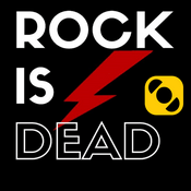 Rock is dead