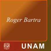Roger Bartra en voz viva