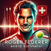 Roger Federer - Audio Biography