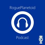 RoguePlanetoid Podcast