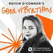 Roisin O'Connor's Good Vibrations